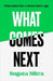 What Comes Next
