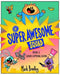 The Super Awesome Squad Book 2