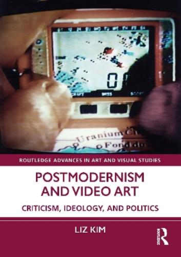 Postmodernism and Video Art