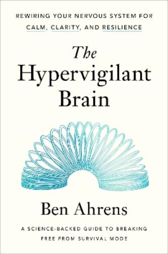 The Hypervigilant Brain
