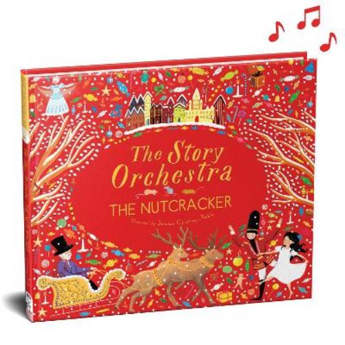 The Story Orchestra: The Nutcracker