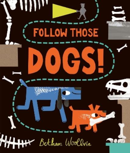 Follow Those Dogs!