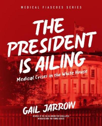 The President Is Ailing