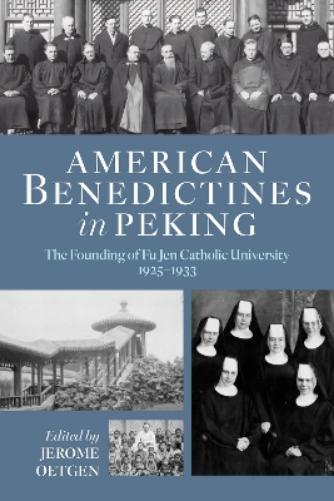 American Benedictines in Peking