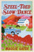 Steel-Toed Slow Dance