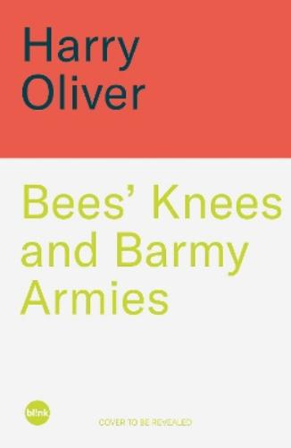 Bees' Knees and Barmy Armies