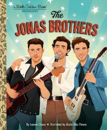The Jonas Brothers: A Little Golden Book Biography