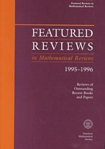 Featured Reviews in Mathematical Reviews 1995-1996