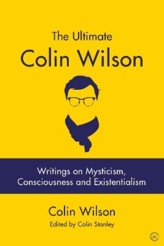 The Ultimate Colin Wilson