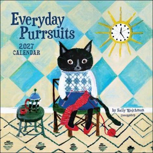 Sally Welchman 2027 Wall Calendar: Everyday Purrsuits