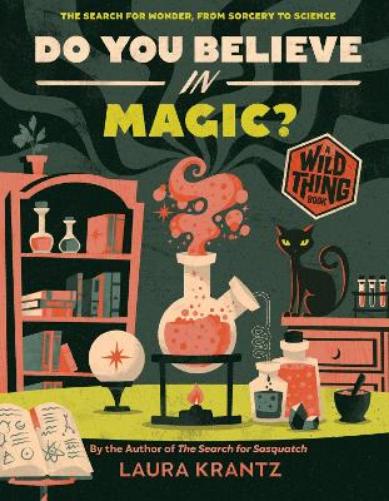 Do You Believe In Magic? (A Wild Thing Book)