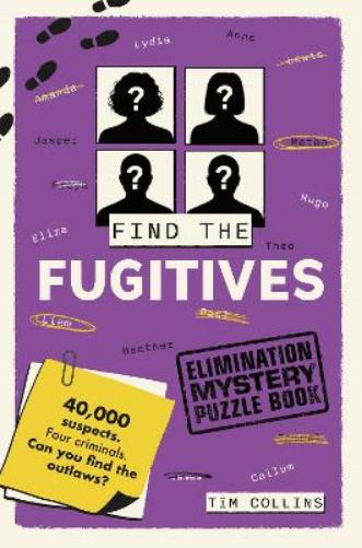 Elimination Mystery Puzzle Book: Find the Fugitives