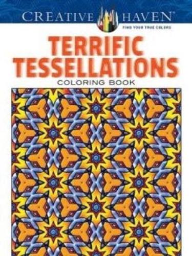 Creative Haven Terrific Tessellations Coloring Book