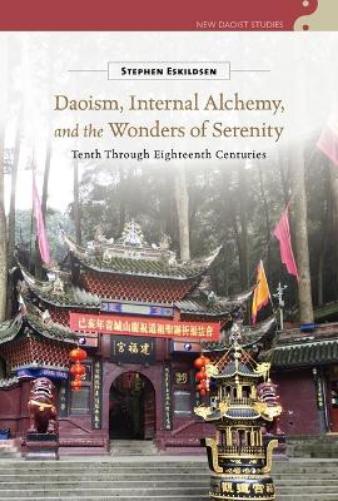 Daoism, Internal Alchemy, and the Wonders of Serenity
