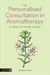 The Personalised Consultation in Aromatherapy