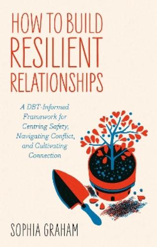 How to Build Resilient Relationships