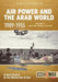 Air Power and the Arab World 1909-1955
