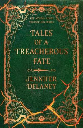 Tales of a Treacherous Fate