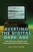 Averting the Digital Dark Age