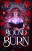 Bound to Burn