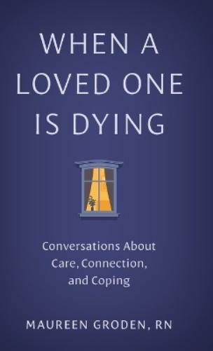 When a Loved One Is Dying