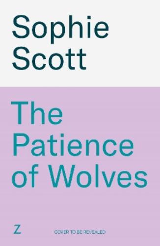 The Patience of Wolves