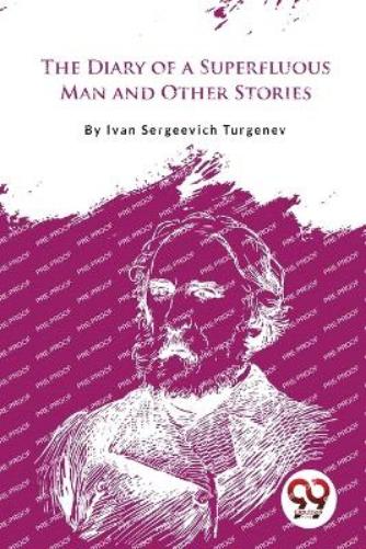 The Diary of a Superfluous Man and Other Stories