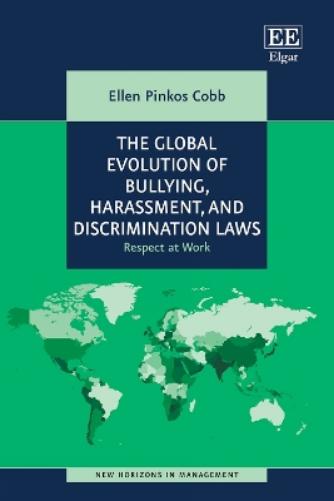 The Global Evolution of Bullying, Harassment, and Discrimination Laws