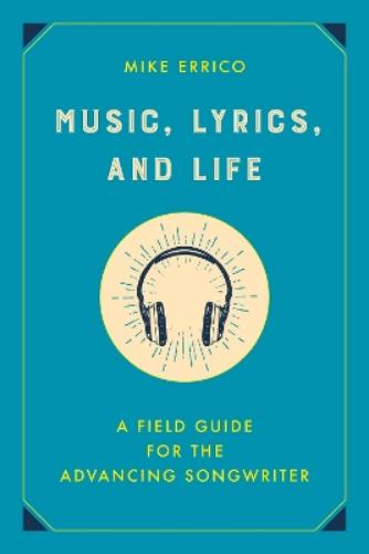 Music, Lyrics, and Life