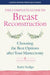 The Complete Guide to Breast Reconstruction
