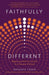 Faithfully Different