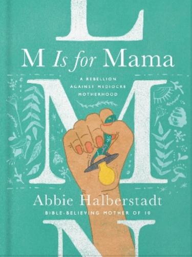 M Is for Mama