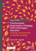 Transformative-Emancipatory Pedagogy (TEP) to Reimagine Education