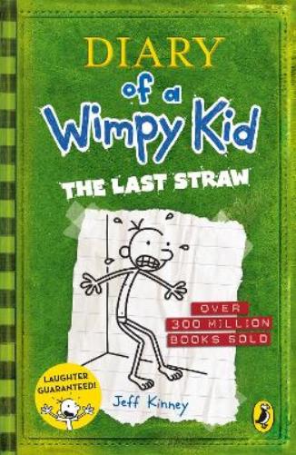 Diary of a Wimpy Kid: The Last Straw (Book 3)