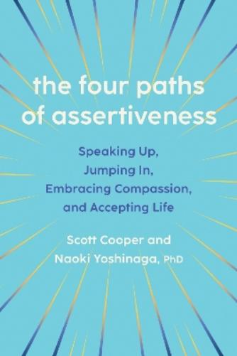 The Four Paths of Assertiveness