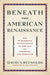 Beneath the American Renaissance