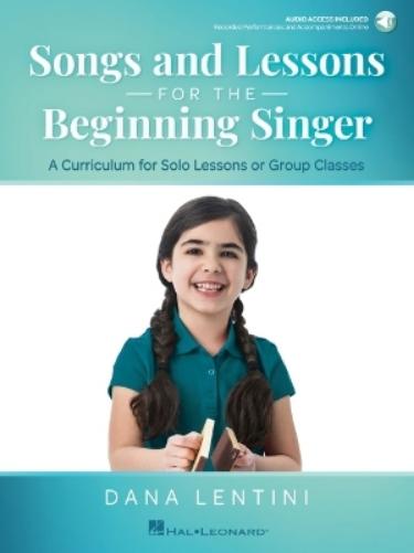 Songs and Lessons for the Beginning Singer