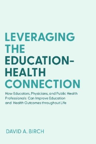 Leveraging the Education-Health Connection