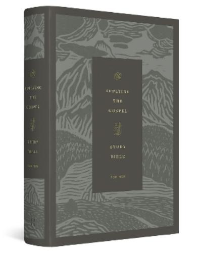 ESV Applying the Gospel Study Bible for Men