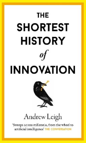 The Shortest History of Innovation