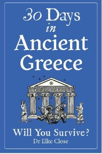 30 Days in Ancient Greece