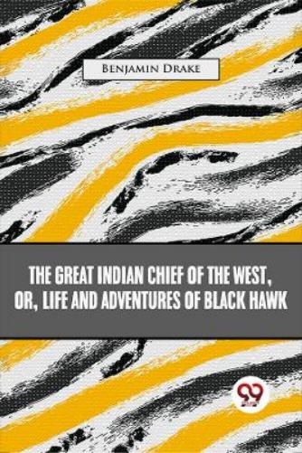 The Great Indian Chief of the West