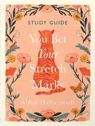 You Bet Your Stretch Marks Study Guide