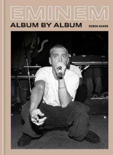 Eminem: Album by Album
