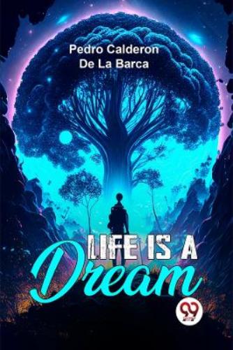 Life is a Dream