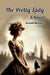 The Pretty Lady a Novel