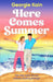 Here Comes Summer