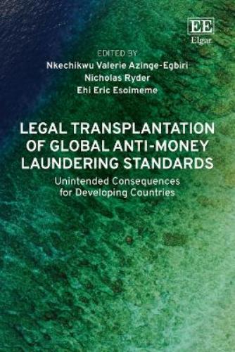 Legal Transplantation of Global Anti-Money Laundering Standards