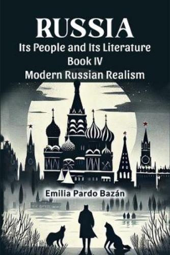 Russia its People and its Literature Book Iv Modern Russian Realism