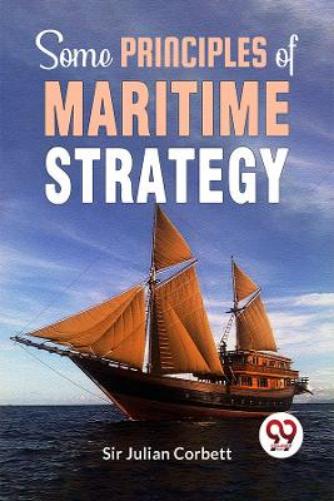 Some Principles of Maritime Strategy